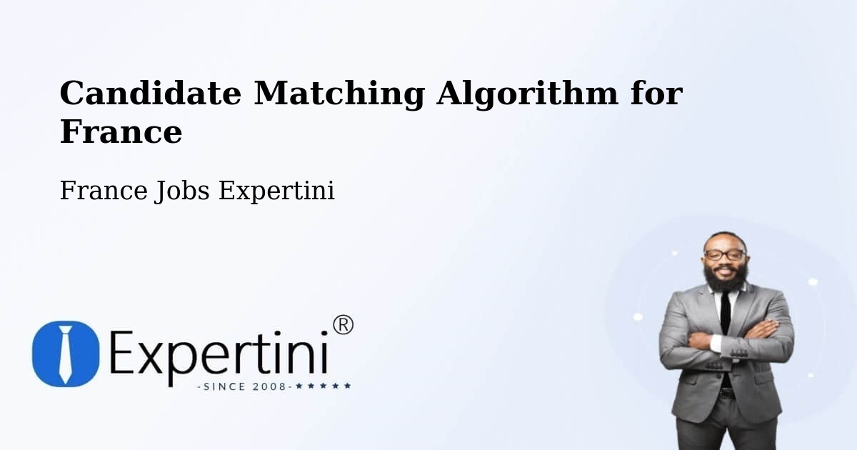 Candidate Matching Algorithm Overview – Allinges - France Jobs Expertini
