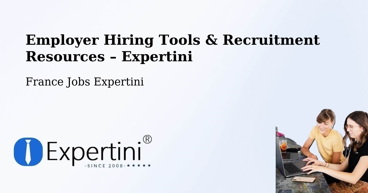 Employer Hiring Tools & Recruitment Resources – Allinges - Allinges, France Jobs Expertini