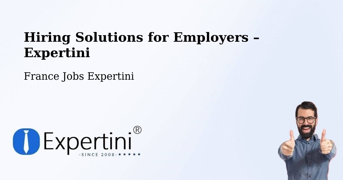 Hiring Solutions for Employers in Allinges - Allinges, France Jobs Expertini