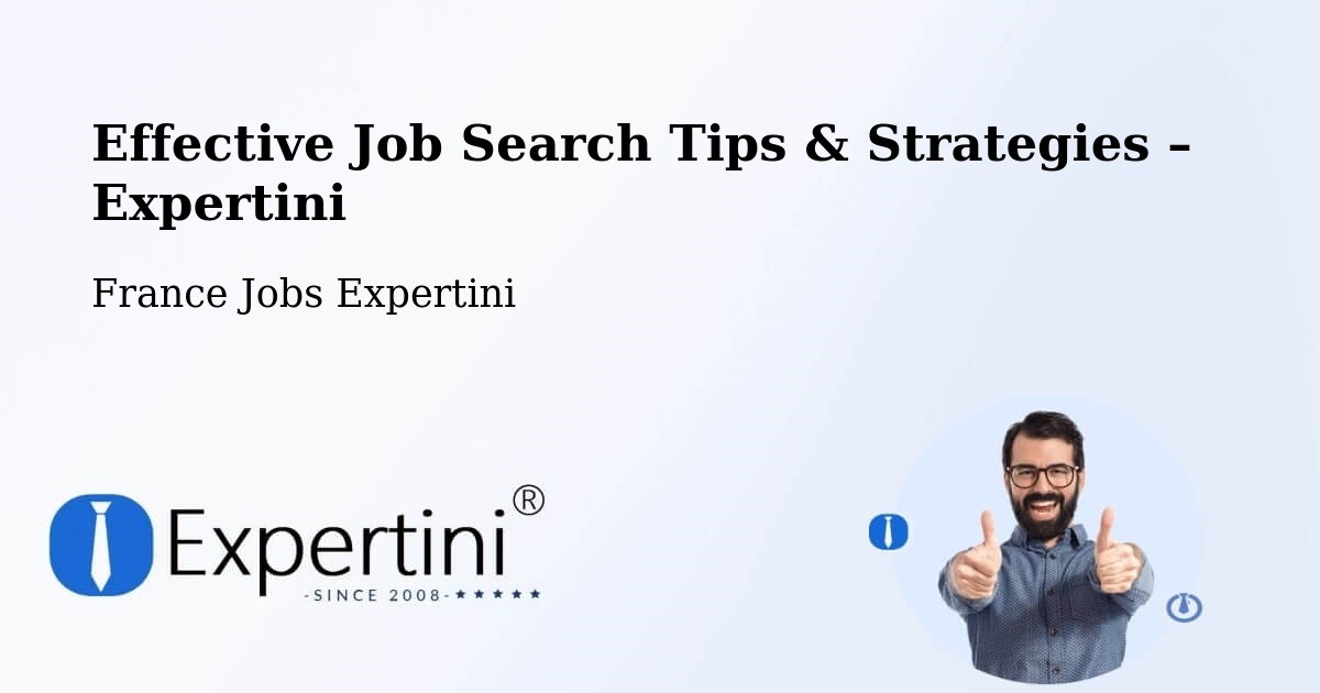 Job Search Tips & Strategies for Job Seekers – Allinges - Allinges, France Jobs Expertini